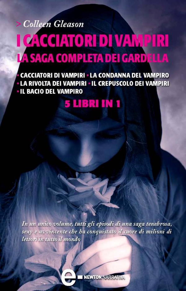 I cacciatori di vampiri. La saga completa dei Gardella - Librerie.coop I cacciatori di vampiri. La saga completa dei Gardella - Librerie.coop
