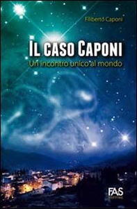 Il caso Caponi. Un incontro unico al mondo - Librerie.coop