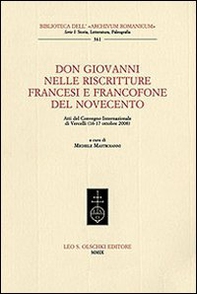 Don Giovanni nelle riscritture francesi e francofone del Novecento. Atti del Convegno internazionale (Vercelli, 16-17 ottobre 2008) - Librerie.coop Don Giovanni nelle riscritture francesi e francofone del Novecento. Atti del Convegno internazionale (Vercelli, 16-17 ottobre 2008) - Librerie.coop
