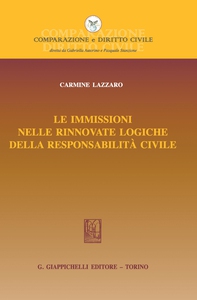 Le immissioni nelle rinnovate logiche della responsabilità civile - e-Book - Librerie.coop