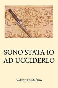 Sono stata io ad ucciderlo - Librerie.coop