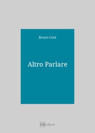 Altro parlare - Librerie.coop Altro parlare - Librerie.coop