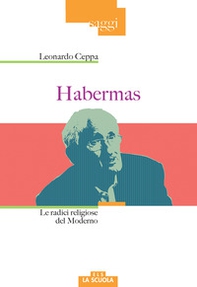 Habrermas. Le radici religiose del moderno - Librerie.coop