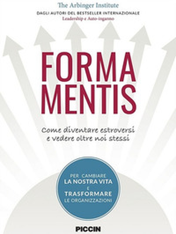 Forma mentis. Come diventare estroversi e vedere oltre noi stessi - Librerie.coop Forma mentis. Come diventare estroversi e vedere oltre noi stessi - Librerie.coop