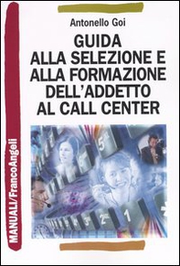 Guida alla selezione e alla formazione dell'addetto al call center - Librerie.coop