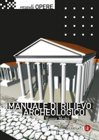 Manuale di rilievo archeologico - Librerie.coop Manuale di rilievo archeologico - Librerie.coop
