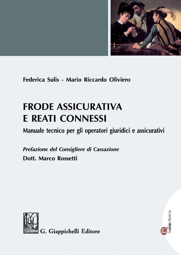Frode assicurativa e reati connessi - e-Book - Librerie.coop Frode assicurativa e reati connessi - e-Book - Librerie.coop