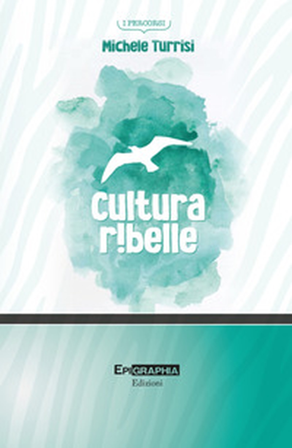 Cultura ribelle - Librerie.coop Cultura ribelle - Librerie.coop