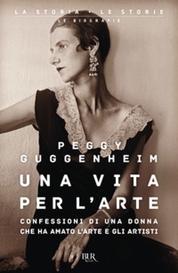 Una vita per l'arte. Confessioni di una donna che ha amato l'arte e gli artisti - Librerie.coop Una vita per l'arte. Confessioni di una donna che ha amato l'arte e gli artisti - Librerie.coop