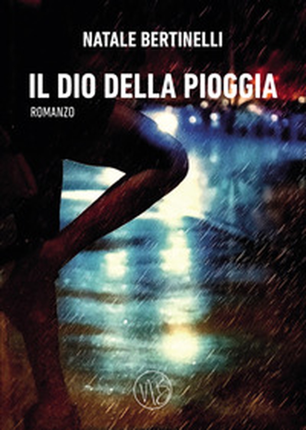 Il dio della pioggia - Librerie.coop Il dio della pioggia - Librerie.coop