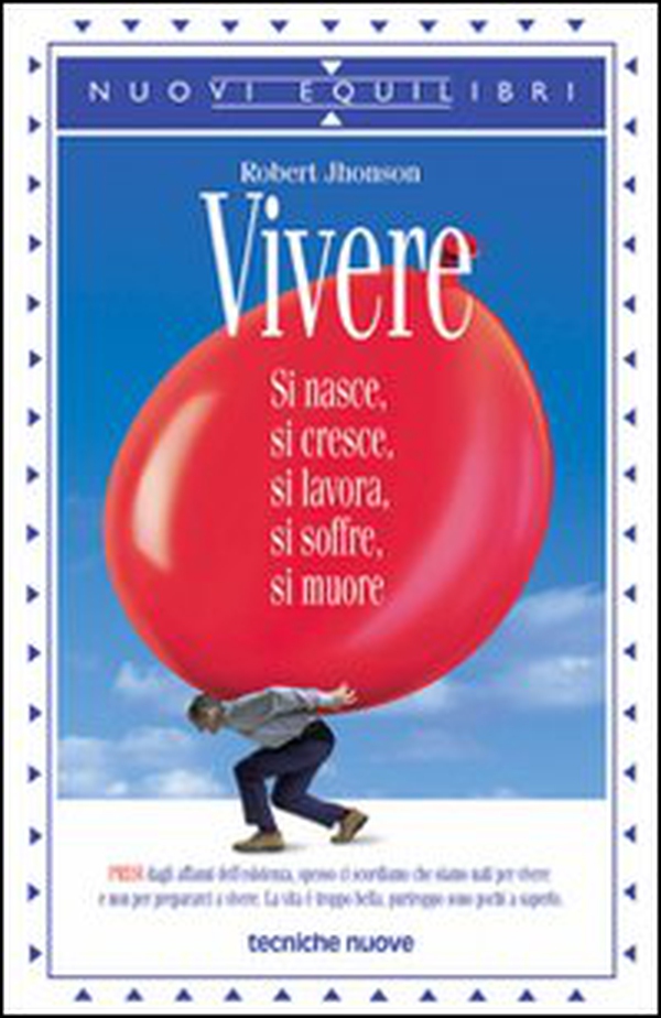 Vivere. Si nasce, si cresce, si lavora, si soffre, si muore - Librerie.coop Vivere. Si nasce, si cresce, si lavora, si soffre, si muore - Librerie.coop