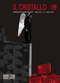 Il cristallo. Rassegna di varia umanità - Vol. 2 - Librerie.coop Il cristallo. Rassegna di varia umanità - Vol. 2 - Librerie.coop