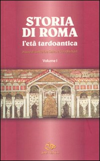 Storia di Roma. L'età tardoantica - Librerie.coop