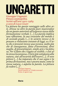 Giuseppe Ungaretti. Pittura cosmopolita. Scritti sull'arte 1910-1969 - Librerie.coop