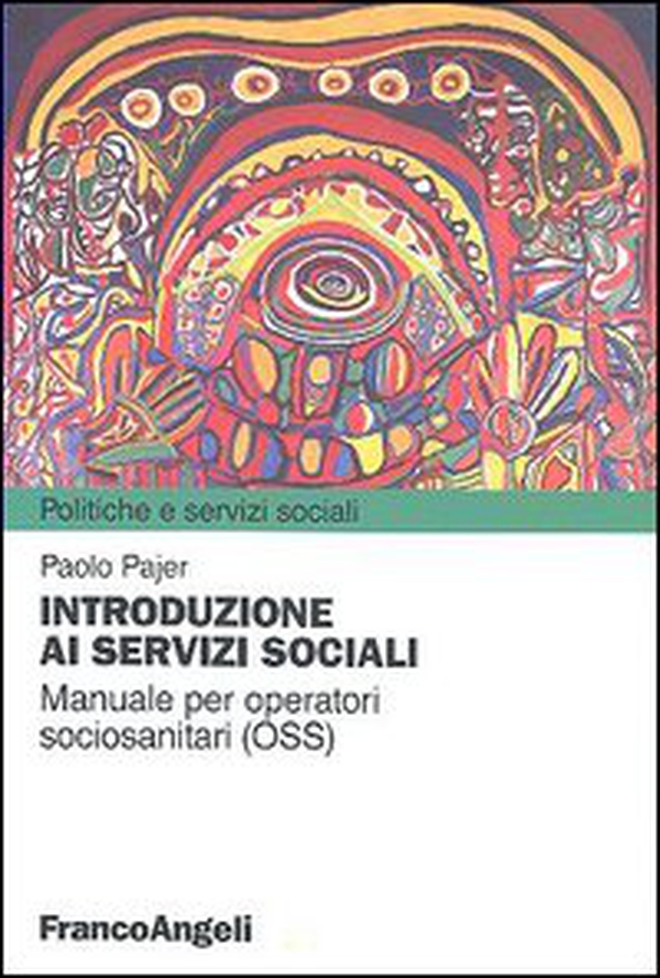 Introduzione ai servizi sociali. Manuale per operatori sociosanitari (OSS) - Librerie.coop