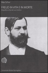 Freud in vita e in morte. Biografia scritta dal suo medico - Librerie.coop