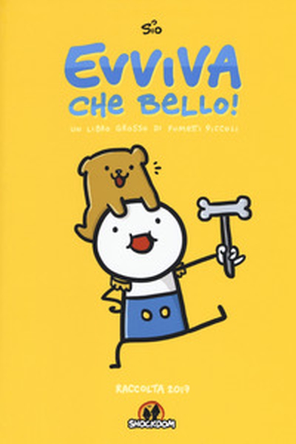 Evviva che bello! Un libro grosso di fumetti piccoli. Raccolta 2017 - Librerie.coop Evviva che bello! Un libro grosso di fumetti piccoli. Raccolta 2017 - Librerie.coop