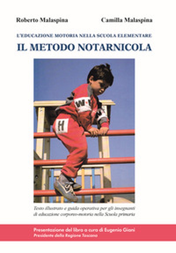 Il metodo Notarnicola. L'educazione motoria nella scuola elementare - Librerie.coop Il metodo Notarnicola. L'educazione motoria nella scuola elementare - Librerie.coop