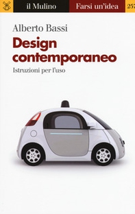 Design contemporaneo. Istruzioni per l'uso - Librerie.coop Design contemporaneo. Istruzioni per l'uso - Librerie.coop