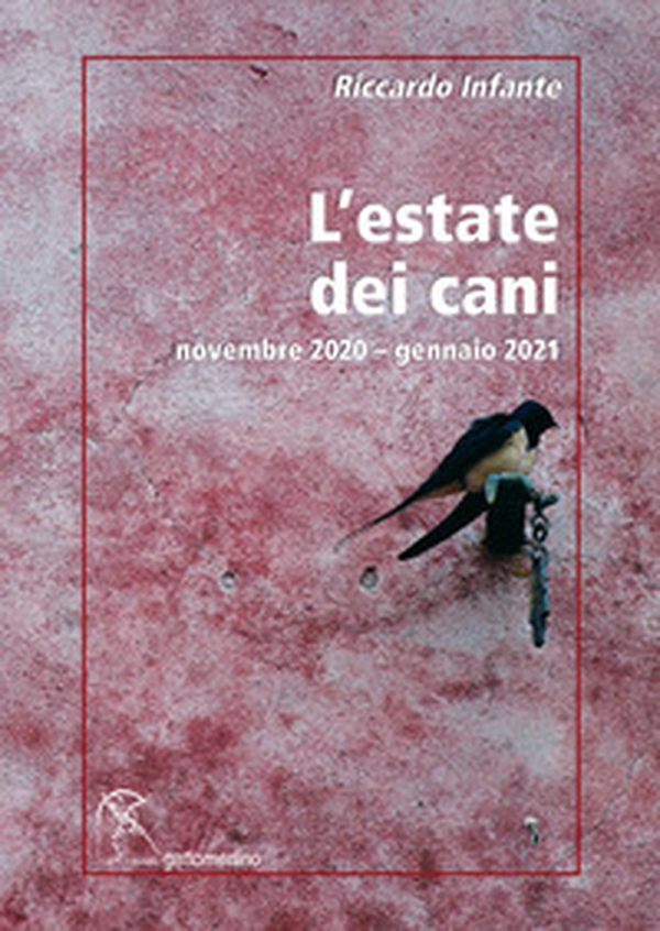 L'estate dei cani. Novembre 2020-gennaio 2021 - Librerie.coop L'estate dei cani. Novembre 2020-gennaio 2021 - Librerie.coop