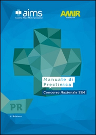 Manuale di preclinica. Concorso Nazionale SSM - Librerie.coop