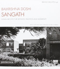 Balkrishna Doshi Sangath - Librerie.coop Balkrishna Doshi Sangath - Librerie.coop