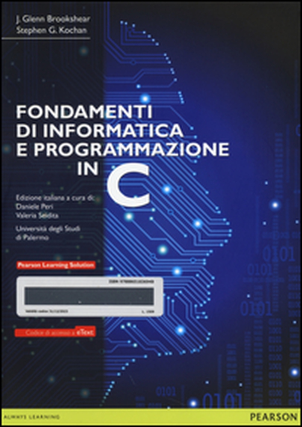 Fondamenti di informatica e programmazione in C. Con e-text - Librerie.coop Fondamenti di informatica e programmazione in C. Con e-text - Librerie.coop