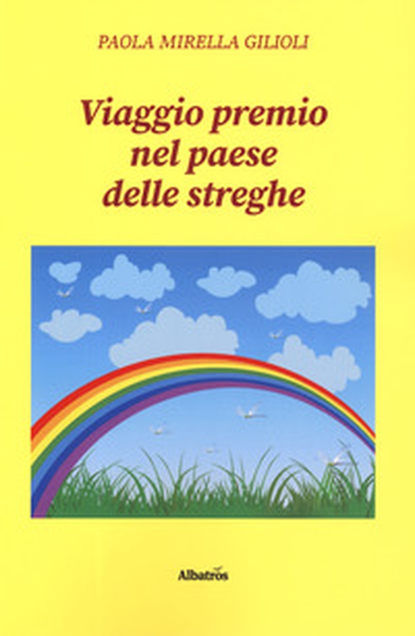 Viaggio premio nel paese delle streghe - Librerie.coop Viaggio premio nel paese delle streghe - Librerie.coop