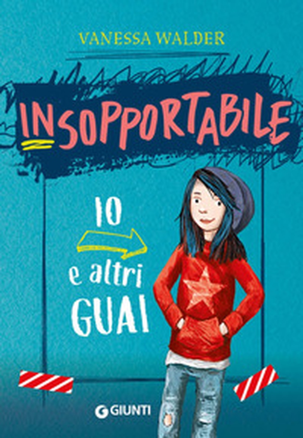 Io e altri guai. Insopportabile - Vol. 1 - Librerie.coop Io e altri guai. Insopportabile - Vol. 1 - Librerie.coop