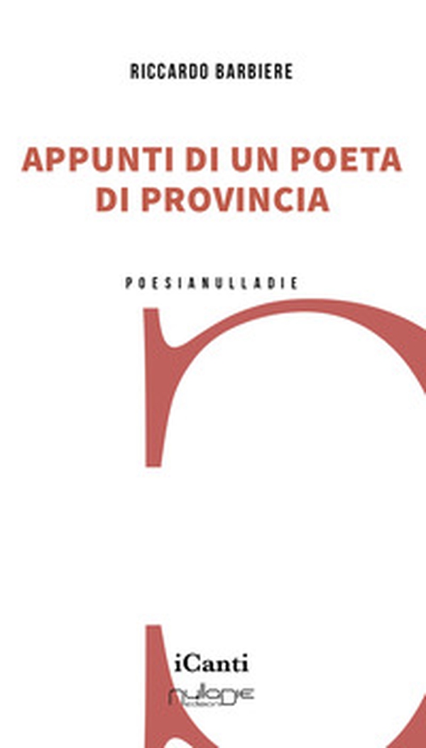 Appunti di un poeta di provincia - Librerie.coop Appunti di un poeta di provincia - Librerie.coop