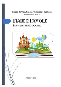 Fiabe e favole in un batter d'occhio - Librerie.coop
