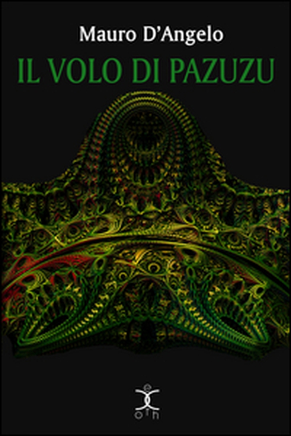 Il volo di Pazuzu - Librerie.coop Il volo di Pazuzu - Librerie.coop