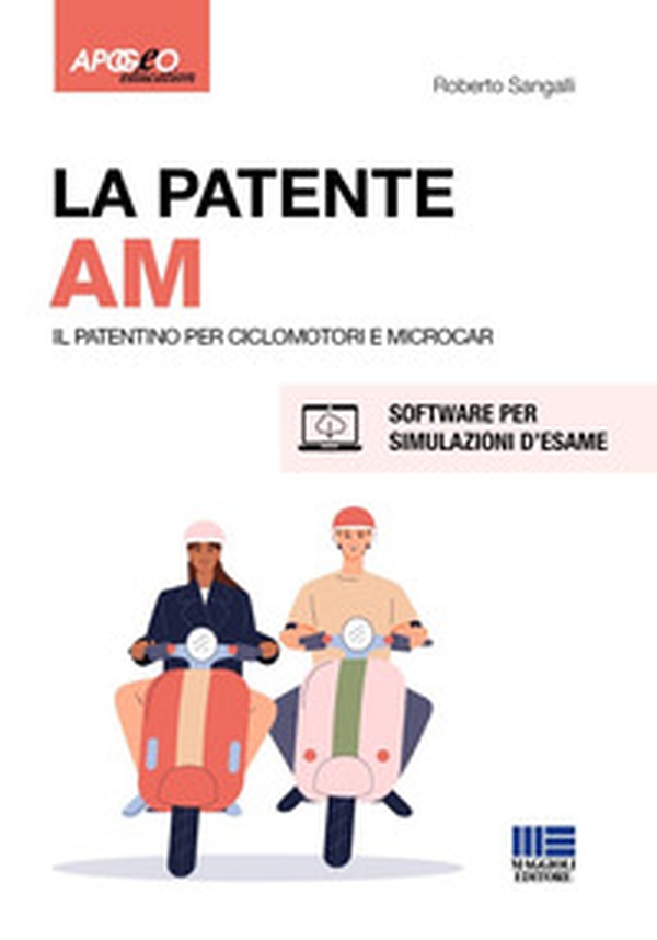 La patente AM. Il patentino per ciclomotori e microcar - Librerie.coop