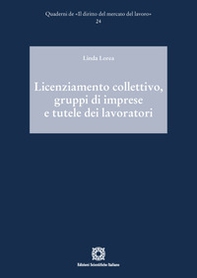 Licenziamento collettivo, gruppi di imprese e tutele dei lavoratori - Librerie.coop