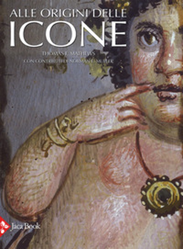 Alle origini delle icone - Librerie.coop Alle origini delle icone - Librerie.coop