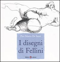 I disegni di Fellini - Librerie.coop