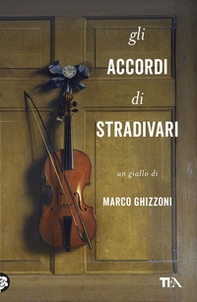 Gli accordi di Stradivari - Librerie.coop Gli accordi di Stradivari - Librerie.coop