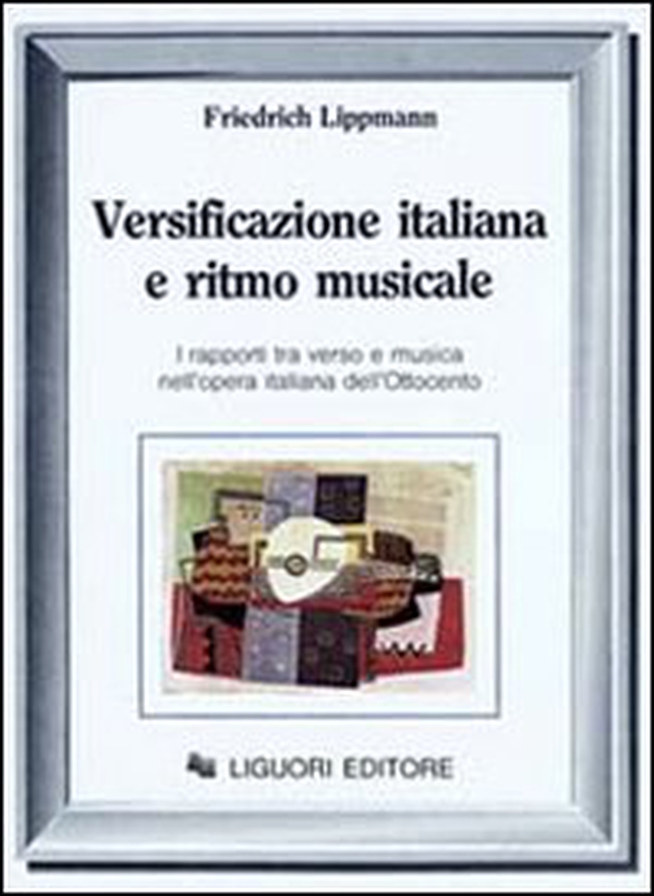 Versificazione italiana e ritmo musicale. I rapporti tra verso e musica nell'opera italiana dell'Ottocento - Librerie.coop Versificazione italiana e ritmo musicale. I rapporti tra verso e musica nell'opera italiana dell'Ottocento - Librerie.coop