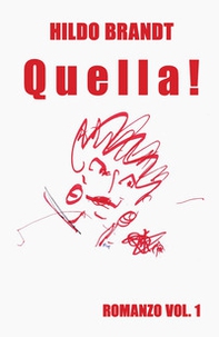 Q u el l a! Storia della madre nefasta - Vol. 1 - Librerie.coop