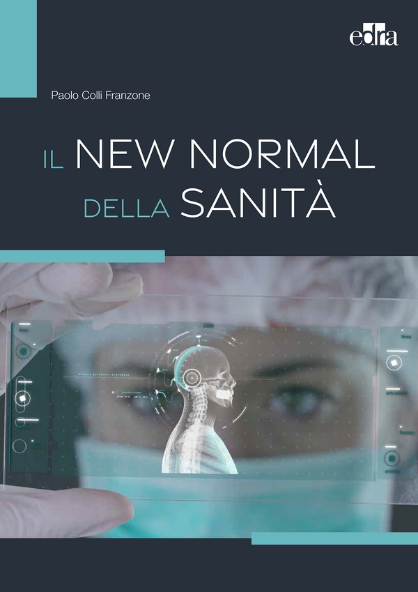 Il New Normal della sanità - Librerie.coop Il New Normal della sanità - Librerie.coop