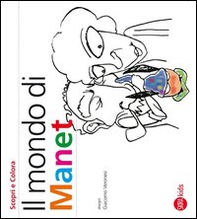 Il mondo di Manet. Scopri e colora - Librerie.coop