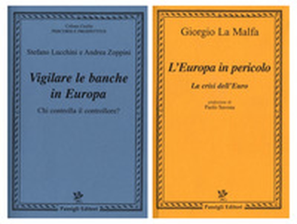 L'Europa in pericolo. La crisi dell'euro-Vigilare le banche in Europa. Chi controlla il controllore? - Librerie.coop L'Europa in pericolo. La crisi dell'euro-Vigilare le banche in Europa. Chi controlla il controllore? - Librerie.coop