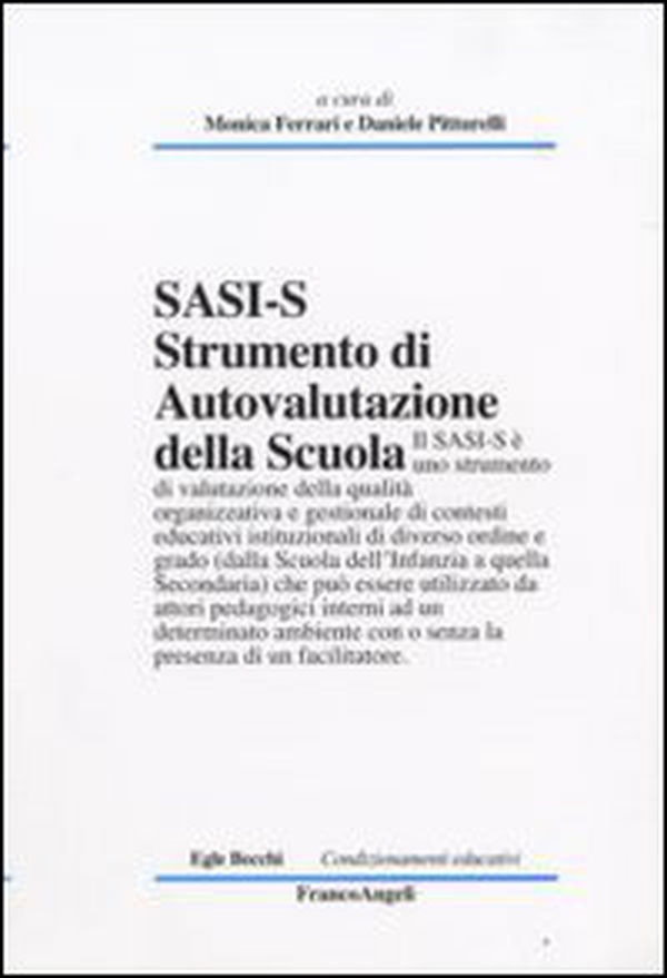 Sasi - S. Strumento di autovalutazione della Scuola (Infanzia-Secondaria) - Librerie.coop Sasi - S. Strumento di autovalutazione della Scuola (Infanzia-Secondaria) - Librerie.coop