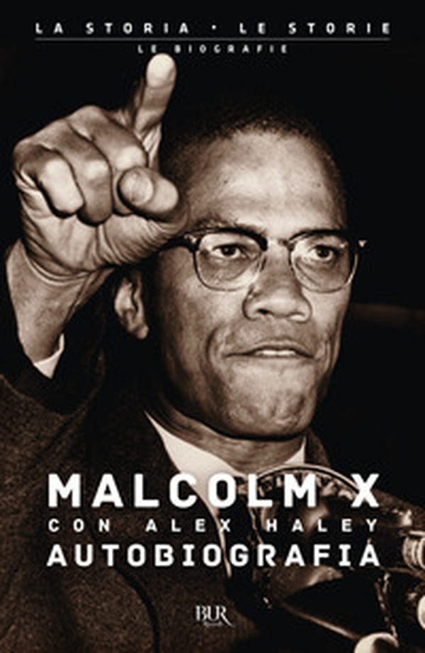 Autobiografia di Malcolm X - Librerie.coop Autobiografia di Malcolm X - Librerie.coop