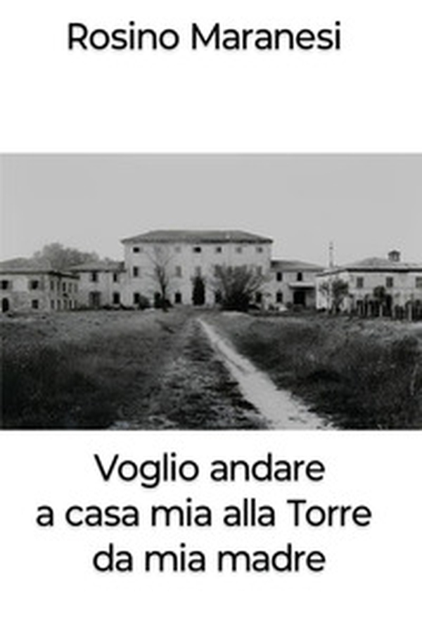 Voglio andare a casa mia alla torre da mia madre - Librerie.coop