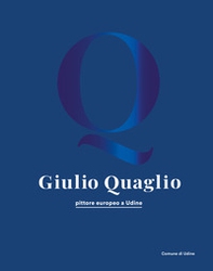 Giulio Quaglio pittore europeo a Udine - Librerie.coop Giulio Quaglio pittore europeo a Udine - Librerie.coop