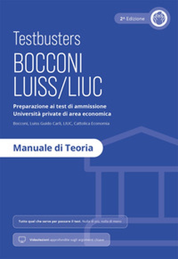 Testbusters Bocconi e LUISS. Manuale di Teoria - Librerie.coop Testbusters Bocconi e LUISS. Manuale di Teoria - Librerie.coop