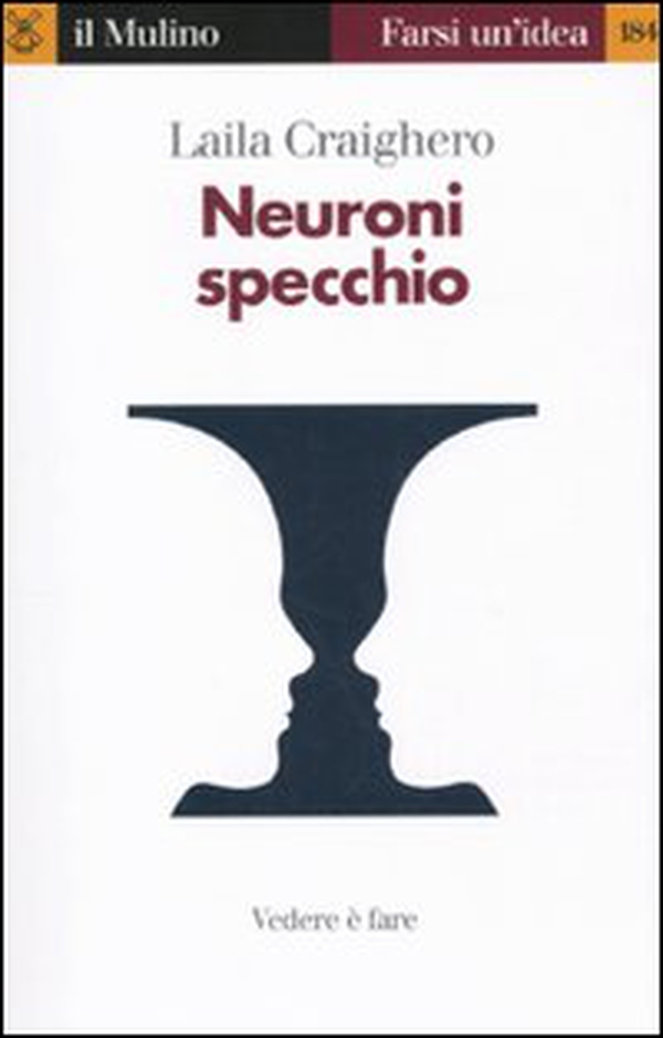 Neuroni specchio. Vedere è fare - Librerie.coop Neuroni specchio. Vedere è fare - Librerie.coop