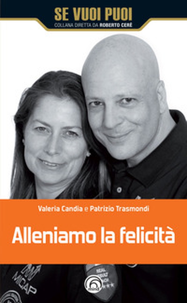 Alleniamo la felicità - Librerie.coop Alleniamo la felicità - Librerie.coop