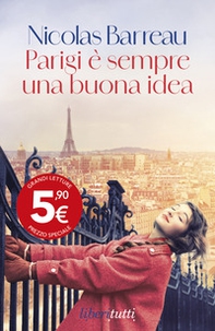 Parigi è sempre una buona idea - Librerie.coop Parigi è sempre una buona idea - Librerie.coop